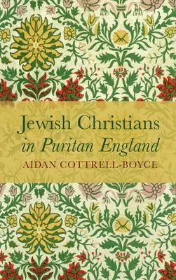 Żydowscy chrześcijanie w purytańskiej Anglii - Jewish Christians in Puritan England