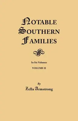 Znane południowe rodziny. Tom II - Notable Southern Families. Volume II