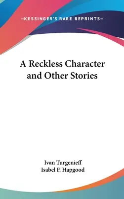 Lekkomyślny charakter i inne opowiadania - A Reckless Character and Other Stories