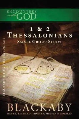 1 i 2 Tesaloniczan: Seria do studiowania Biblii Blackaby - 1 and 2 Thessalonians: A Blackaby Bible Study Series