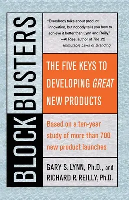 Blockbusters: Pięć kluczy do tworzenia świetnych nowych produktów - Blockbusters: The Five Keys to Developing Great New Products