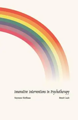 Innowacyjne interwencje w psychoterapii - Innovative Interventions in Psychotherapy