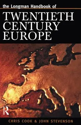 Longman Podręcznik Europy XX wieku - Longman Handbook of Twentieth Century Europe