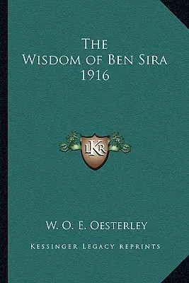 Mądrość Ben Sira 1916 - The Wisdom of Ben Sira 1916