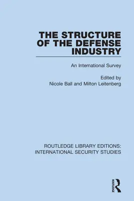 Struktura przemysłu obronnego: Międzynarodowe badanie - The Structure of the Defense Industry: An International Survey