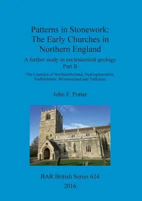 Wzory w kamieniarstwie: Wczesne kościoły w północnej Anglii - Patterns in Stonework: The Early Churches in Northern England