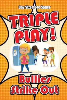 Potrójna gra: łobuzy atakują - Triple Play!: Bullies Strike Out