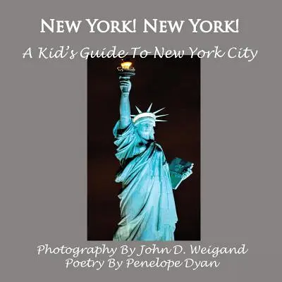 Nowy Jork! Nowy Jork! Przewodnik dla dzieci po Nowym Jorku - New York! New York! A Kid's Guide To New York City