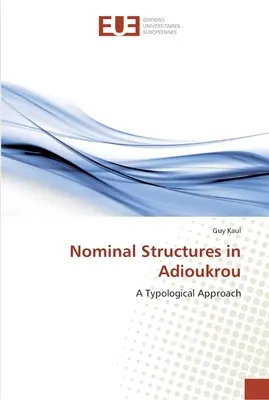 Struktury nominalne w Adioukrou - Nominal Structures in Adioukrou