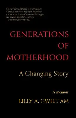 Pokolenia macierzyństwa: Zmieniająca się historia - Generations of Motherhood: A Changing Story