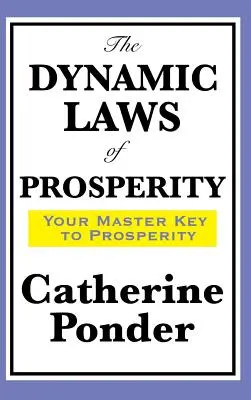 Dynamiczne prawa dobrobytu - The Dynamic Laws of Prosperity