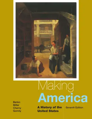 Tworzenie Ameryki: Historia Stanów Zjednoczonych - Making America: A History of the United States