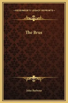 The Bruce - The Brus