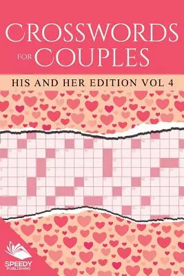 Krzyżówki dla par: Jego i Jej Edycja Vol 4 - Crosswords For Couples: His and Her Edition Vol 4