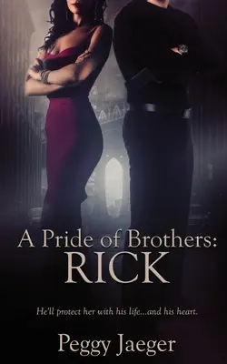Duma braci: Rick - A Pride of Brothers: Rick