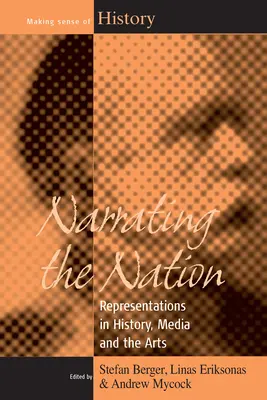 Narrating the Nation: Reprezentacje w historii, mediach i sztuce - Narrating the Nation: Representations in History, Media and the Arts