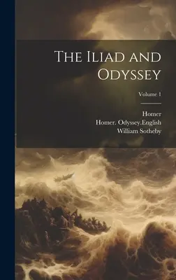 Iliada i Odyseja; Tom 1 - The Iliad and Odyssey; Volume 1
