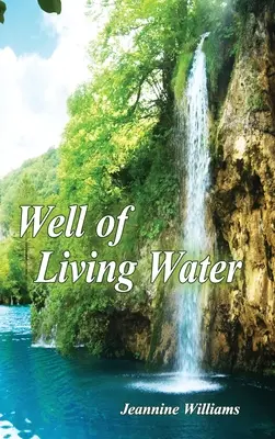 Studnia Żywej Wody: Edycja podarunkowa - Well of Living Water: Gift Edition