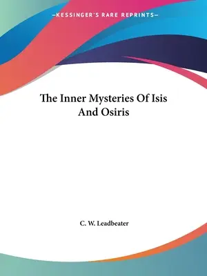 Wewnętrzne tajemnice Izydy i Ozyrysa - The Inner Mysteries of Isis and Osiris