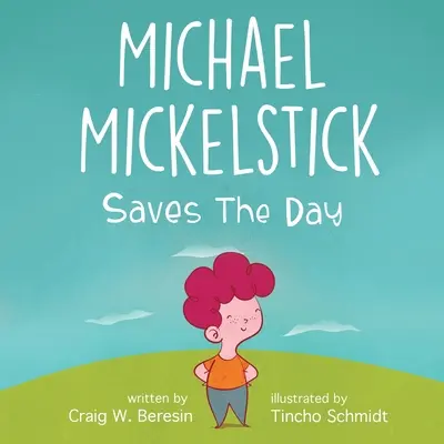 Michael Mickelstick ratuje dzień - Michael Mickelstick Saves The Day