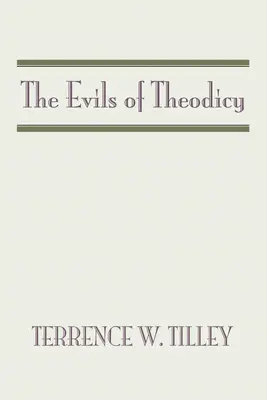 Zło teodycei - The Evils of Theodicy