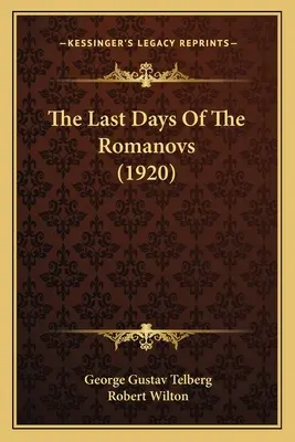 Ostatnie dni Romanowów (1920) - The Last Days Of The Romanovs (1920)