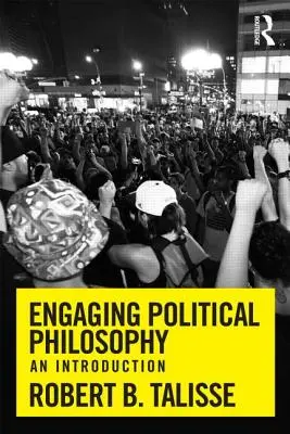 Angażowanie filozofii politycznej: Wprowadzenie - Engaging Political Philosophy: An Introduction