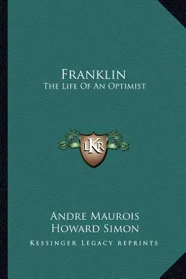 Franklin: Życie optymisty - Franklin: The Life Of An Optimist