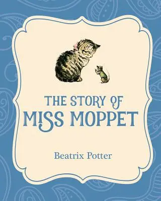 Historia panny Moppet - The Story of Miss Moppet