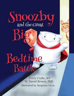 Snoozby i wielka bitwa na dobranoc - Snoozby and the Great Big Bedtime Battle