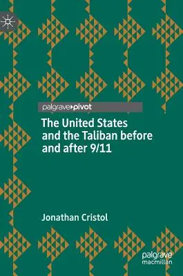 Stany Zjednoczone i talibowie przed i po 11 września - The United States and the Taliban Before and After 9/11