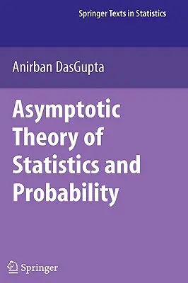 Asymptotyczna teoria statystyki i prawdopodobieństwa - Asymptotic Theory of Statistics and Probability
