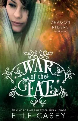 Wojna Fae (Księga 9, Jeźdźcy smoków) - War of the Fae (Book 9, Dragon Riders)