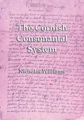 Kornwalijski system spółgłoskowy: Implikacje dla odrodzenia - The Cornish Consonantal System: Implications for the Revival