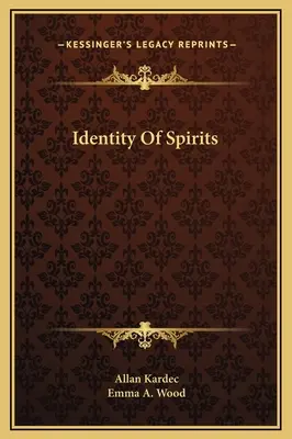 Tożsamość duchów - Identity Of Spirits