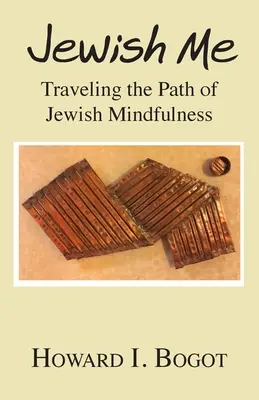 Jewish Me: Podróżując ścieżką żydowskiej uważności - Jewish Me: Traveling the Path of Jewish Mindfulness