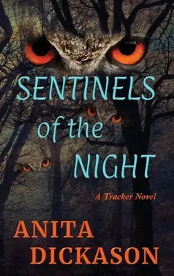 Strażnicy nocy: Powieść o tropicielu - Sentinels of the Night: A Tracker Novel