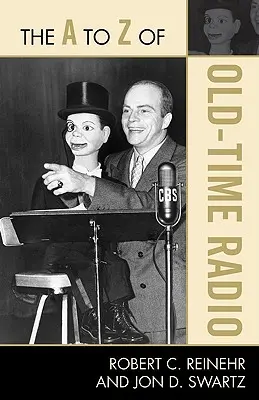 Radio w dawnych czasach od A do Z - The A to Z of Old Time Radio