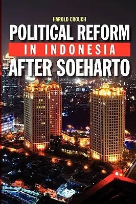 Reforma polityczna w Indonezji po Soeharto - Political Reform in Indonesia After Soeharto