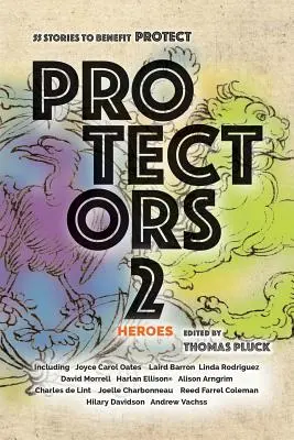 Protectors 2: Heroes: Stories to Benefit PROTECT