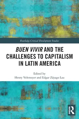 Buen Vivir i wyzwania dla kapitalizmu w Ameryce Łacińskiej - Buen Vivir and the Challenges to Capitalism in Latin America