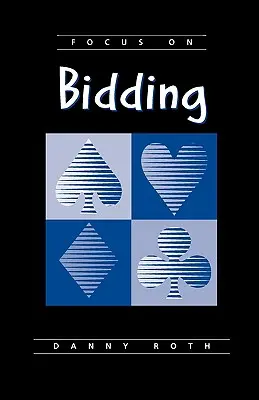 Skup się na licytacji - Focus on Bidding