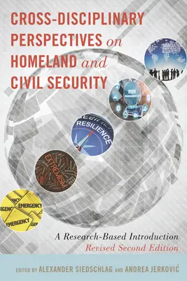 Cross-Disciplinary Perspectives on Homeland and Civil Security: Wprowadzenie oparte na badaniach, wydanie drugie poprawione - Cross-Disciplinary Perspectives on Homeland and Civil Security: A Research-Based Introduction, Revised Second Edition