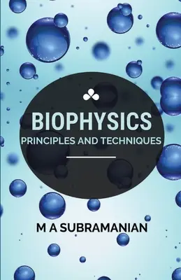 Zasady i techniki biofizyki - Biophysics Principles and Techniques