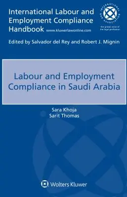 Zgodność z przepisami dotyczącymi pracy i zatrudnienia w Arabii Saudyjskiej - Labour and Employment Compliance in Saudi Arabia