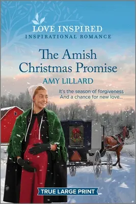 Świąteczna obietnica Amiszów: podnoszący na duchu inspirujący romans - The Amish Christmas Promise: An Uplifting Inspirational Romance