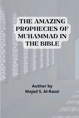 Zadziwiające proroctwa Mahometa w Biblii - THE AMAZING PROPHECIES OF MUHAMMAD in the BIBLE