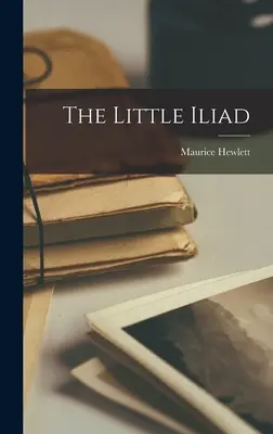 Mała Iliada - The Little Iliad