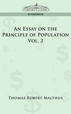 Esej o zasadzie populacji - tom 2 - An Essay on the Principle of Population - Vol. 2