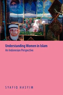 Zrozumieć kobiety w islamie: Perspektywa indonezyjska - Understanding Women in Islam: An Indonesian Perspective